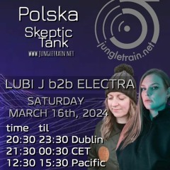 Polska Skeptic Tank show w/ Lubi J b2b Electra - 16 March 2024
