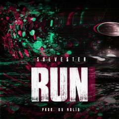 Run - Sylvester (Prod. By NoLid)
