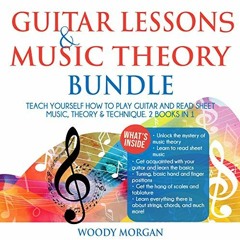[Access] [EPUB KINDLE PDF EBOOK] Guitar Lessons & Music Theory Bundle: Teach Yourself