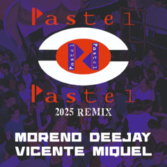 pastel pastel 2025 remix radio