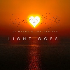 JJ MYHNY JOY CRUISER - LIGHT GOES