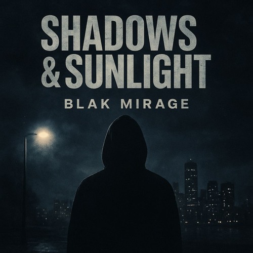 Shadows & Sunlight