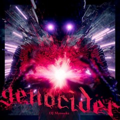 DJ Myosuke - GENOCIDER