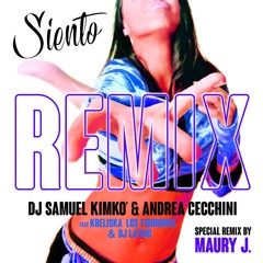 Siento (Maury J Extended Remix) [feat. Kreliska & Los Tiburones]