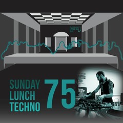 Sunday Lunch Techno Vol.75 - Mixed by Domnq (SLO)