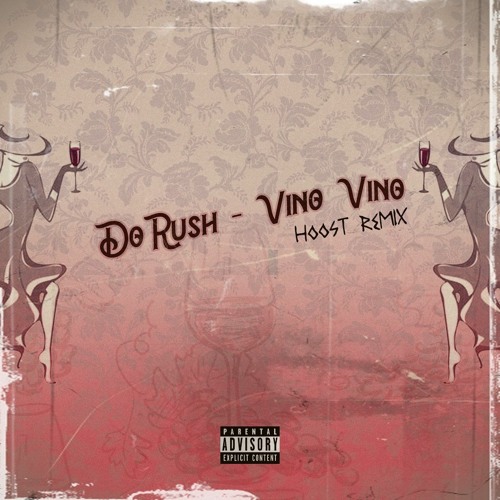 DoRush - Vino Vino (Hoost Remix Radio Edit)