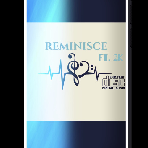 Reminisce ft. 2K