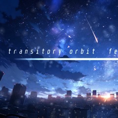 transitory orbit (feat. 小宮真央)