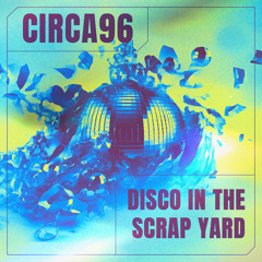 Disco In The Scrap Yard (Extended Mix)