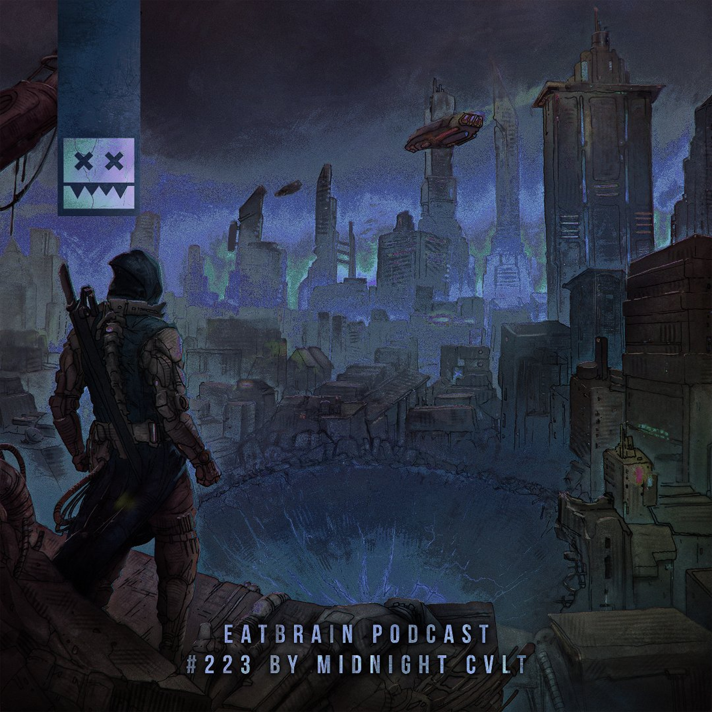 EATBRAIN Podcast 223 by MIDNIGHT CVLT