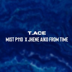 MIST X JHENE AIKO FROM TIME