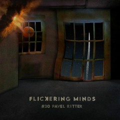 Flickering Minds #20 Pavel Ritter