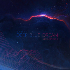 Ramyt - Deep Blue Dream | Sequence I