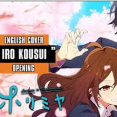 「English Dub」Horimiya Iro Kousui FULL VER.- Studio Yuraki