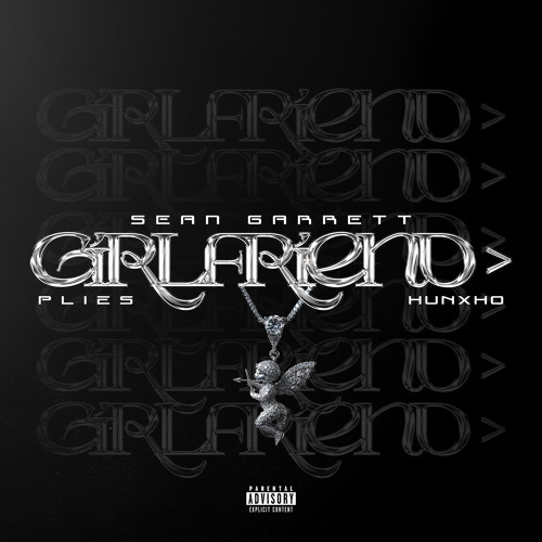 Girlfriend (feat. Hunxho)
