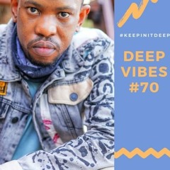 Deep Vibes #70