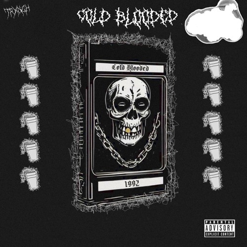 #TRXNCH - Cold Blooded ( Prod. By #TRXNCH )