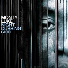 Monty Luke - Nightdubbing