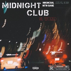 NoSociial - Midnight Club Ft. Nito Bane  P. Kuteqare + Z3nny
