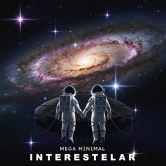 MEGA MINIMAL RITMADA INTERESTELAR