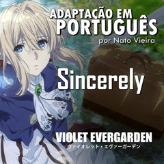 Sincerely (Violet Evergarden - Abertura em Português) feat. Amanda Brigido
