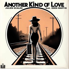 Another Kind Of Love (80's mix) [feat. Eden Martin]