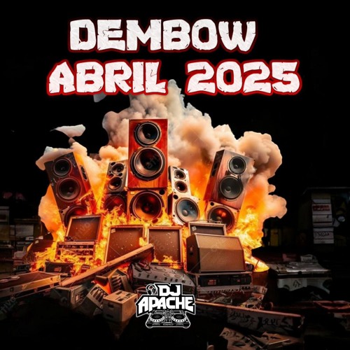 DEMBOW ABRIL 2025