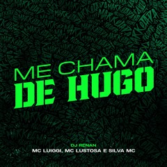 MC Luiggi, MC Lustosa e Silva MC - Me Chama de Hugo / Puti Ani