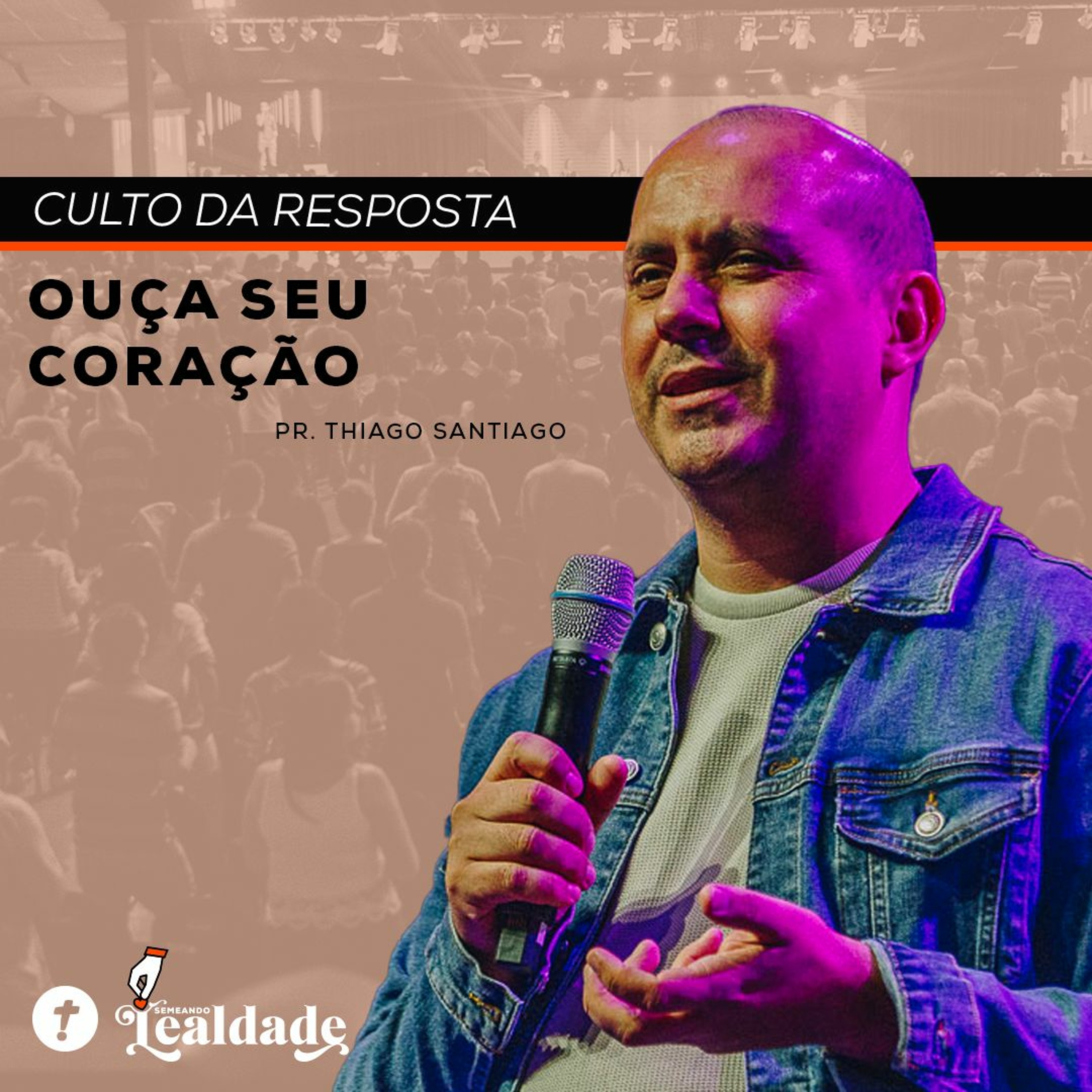 Ouça seu Coração | Pr. Thiago Santiago episode artwork