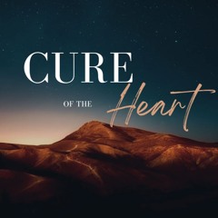Cure of the Heart