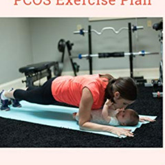 Get EPUB 📄 The Ultimate PCOS Exercise Plan: An at home workout for women living with
