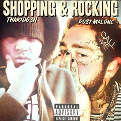 THAK!DG3N - SHOPPING & ROCKING (FEAT. POST MALONE)