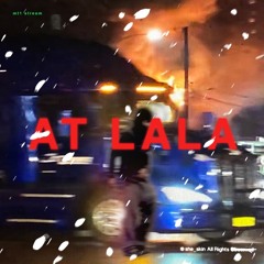 she_skin- At LALA (mt1 stream)