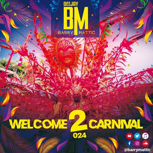 WELCOME 2 CARNIVAL 2024 (SOCA MIX)