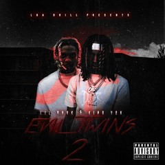 Lil Durk & King Von -  Evil Twins 2  [Mixtape]