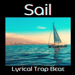 Sail | Polo G x Juice WRLD Lyrical Melodic Chill Trap Type Beat | #LyricalTrapBeat