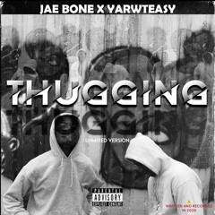 Loco All Day - Thugging ft. Jae Bone & YarwTeasy