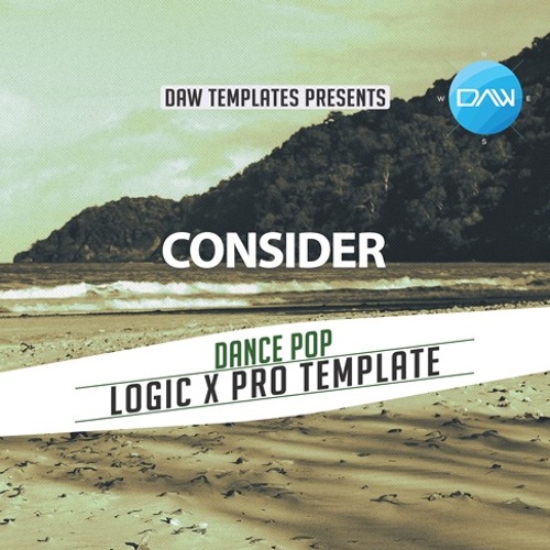 Stream Consider Logic X Pro Template by Logic Pro X Templates Listen