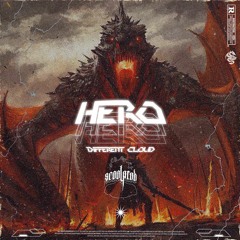 HERO - w/DIFF3R3NT CLOUD