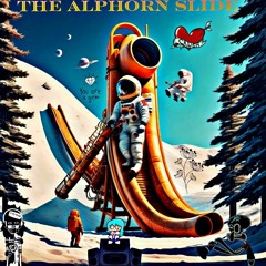 The Alphorn Slide