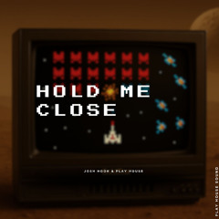 Hold Me Close