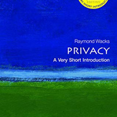 Get KINDLE 💏 Privacy: A Very Short Introduction (Very Short Introductions) by  Raymo