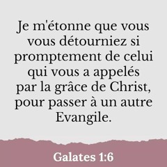 Dimanche 12.10.2025 • Galates 1.6 • Face à la dérive d'un AUTRE ÉVANGILE, Paul MAINTIENT le RÉVEIL