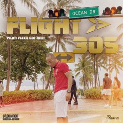 FLIGHT 305 MIAMI CARNIVAL 2022 MIX - @FLEXXGOTNEXT