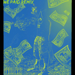 We paid remix.mp3