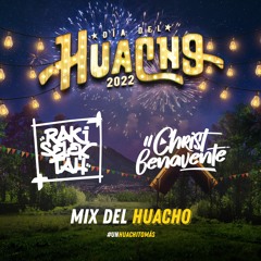 Mix del Huacho - Raki Selektah Feat. Dj Christ Benavente