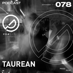 Prospekt Podcast 078: TAUREAN