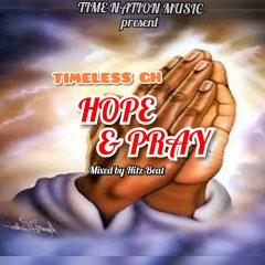 Timeless - Hope & Pray - [Prod.by HitBeatz].mp3