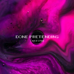 Done Pretending