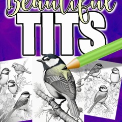 ✔Read⚡️ Beautiful Tits Adult Coloring Book: A Stunning Collection of Over 50 Beautiful